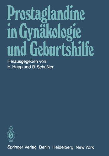 Prostaglandine in Gynäkologie und Geburtshilfe: Symposium am 22. und 23. Mai 1981 in Homburg/Saar