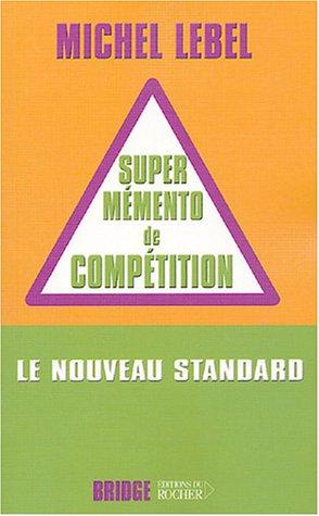 Le super mémento de compétition : le nouveau standard compétition