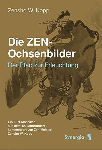 Die ZEN-Ochsenbilder: Der Pfad zur Erleuchtung