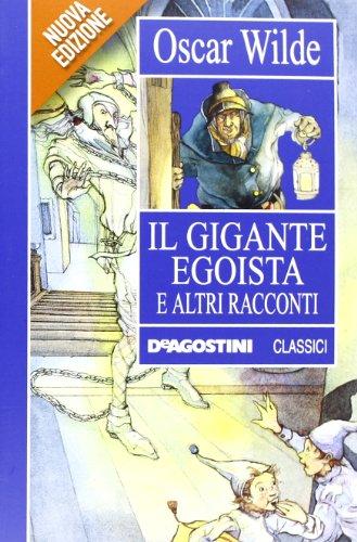 Il gigante egoista e altri racconti