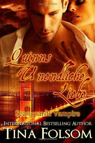 Quinns Unendliche Liebe: Scanguards Vampire: 6