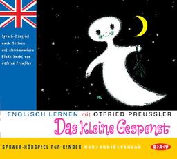 Englisch lernen mit Otfried Preußler. Das kleine Gespenst. CD: Sprach-Hörspiel für Kinder