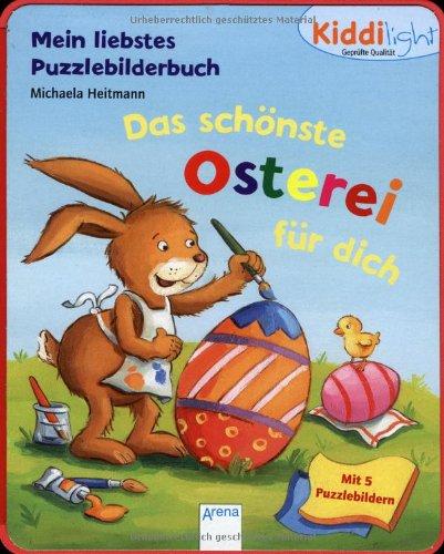 Mein liebstes Puzzlebilderbuch - Das schönste Osterei für dich