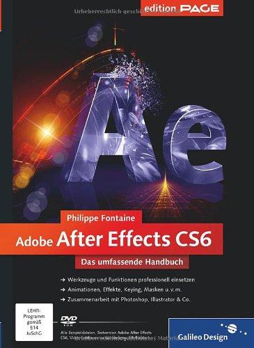 Adobe After Effects CS6: Das umfassende Handbuch (Galileo Design)