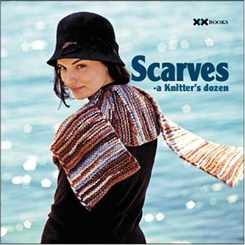 Scarves: A Knitter's Dozen