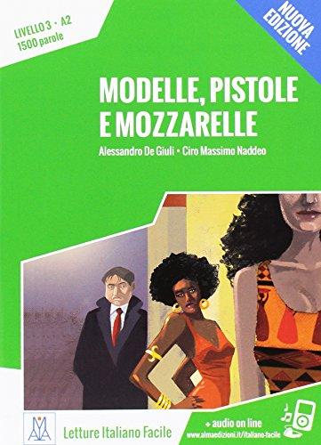 Modelle, pistole e mozzarelle + online MP3 audio