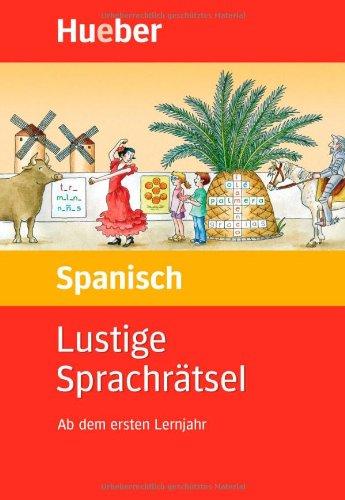 Lustige Sprachrätsel Spanisch: Ab dem ersten Lernjahr