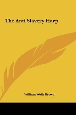 The Anti Slavery Harp