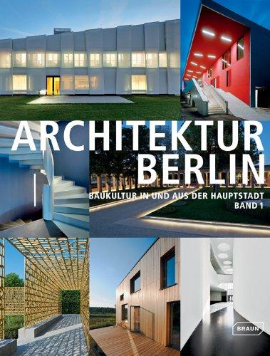 ARCHITEKTUR BERLIN, Vol. 1: Baukultur in und aus der Hauptstadt