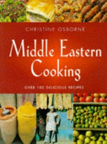 Middle Eastern Cooking: Over 100 Delicious Recipes