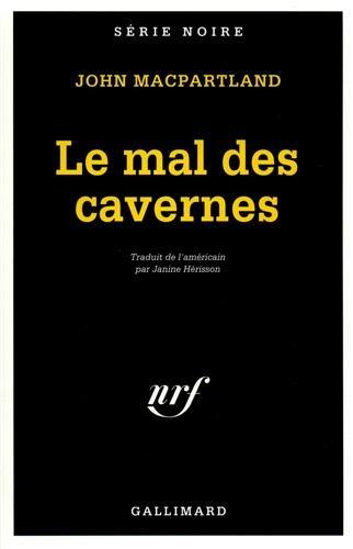 Le mal des cavernes