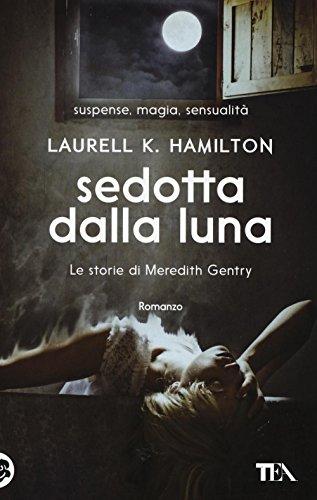 Sedotta dalla luna. Le storie di Meredith Gentry