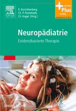 Neuropädiatrie: Evidenzbasierte Therapie - mit Zugang zum Elsevier-Portal<br>