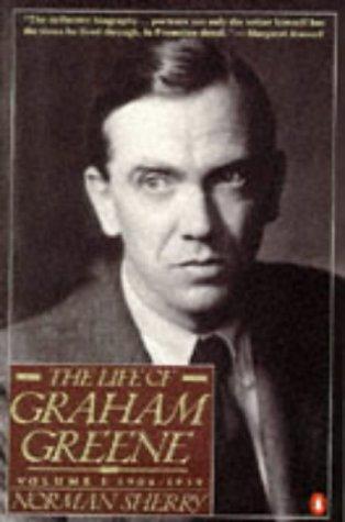 The Life of Graham Greene: Volume I: 1904-1939