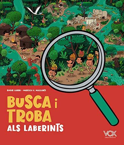 Busca i troba als laberints (VOX - Infantil / Juvenil - Català - A partir de 5/6 anys - Juguem a...)