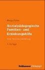 Sozialpädagogische Familien- und Erziehungshilfe. Eine Handlungsanleitung