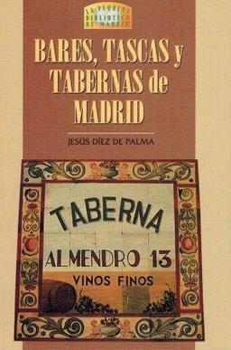 Bodegas, tascas y tabernas de Madrid