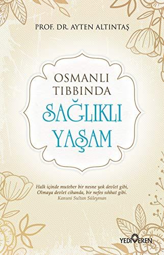 Osmanli Tibbinda Saglikli Yasam