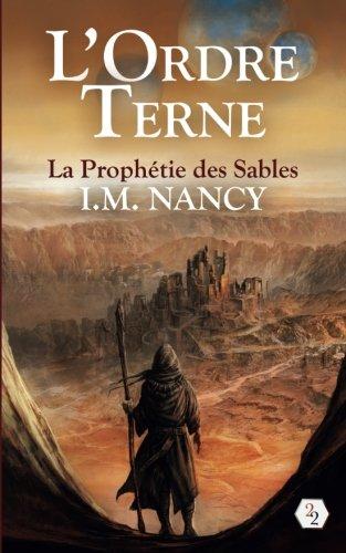 L'Ordre Terne: La Prophetie des Sables