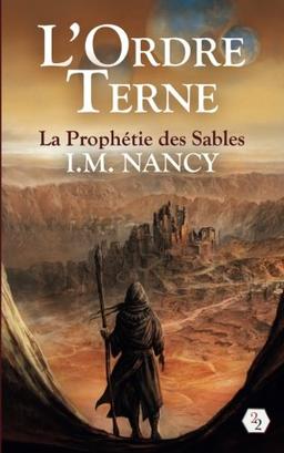 L'Ordre Terne: La Prophetie des Sables