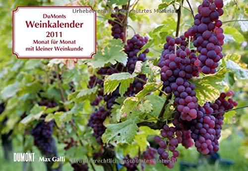 DuMonts Weinkalender 2011: Monat für Monat mit kleiner Weinkunde