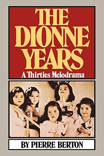 The Dionne Years: A Thirties Melodrama