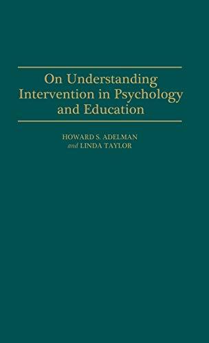 On Understanding Intervention in Psychology and Education