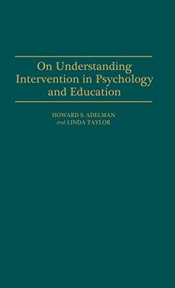 On Understanding Intervention in Psychology and Education