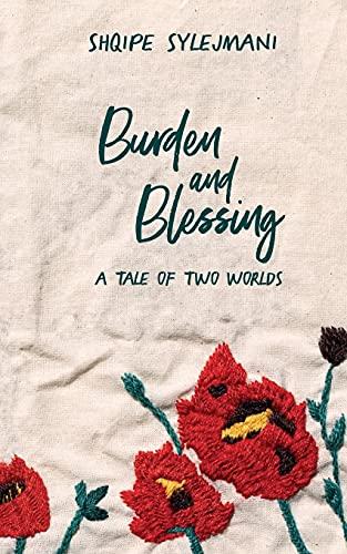 Burden and Blessing: A tale of two worlds