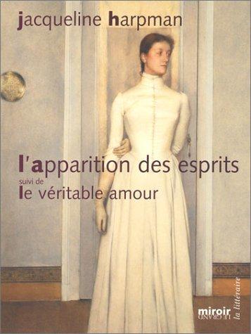 L'apparition des esprits. Le véritable amour