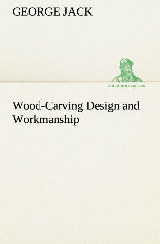 Wood-Carving Design and Workmanship (TREDITION CLASSICS)