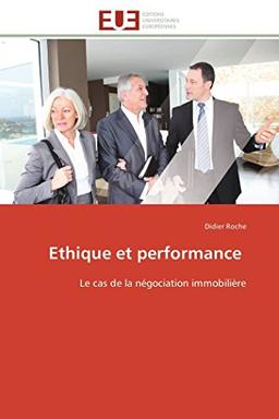 Ethique et performance : Le cas de la négociation immobilière