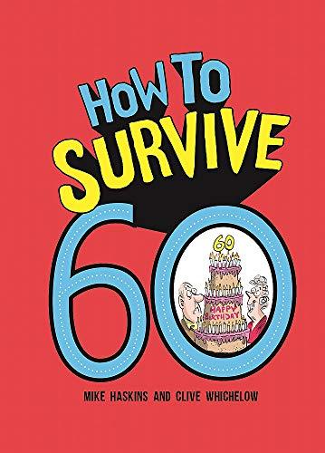 How to Survive 60