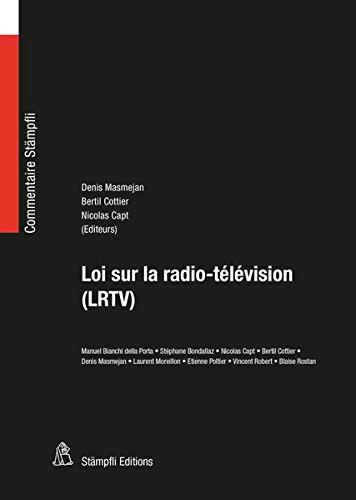 Loi sur la radio-télévision (LRTV) (Commentaire Staempfli CS)