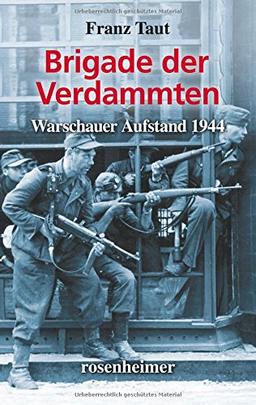 Brigade der Verdammten - Warschauer Aufstand 1944