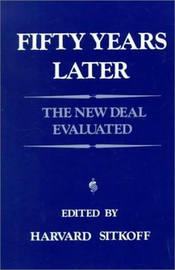 Fifty Years Later: The New Deal Evaluated