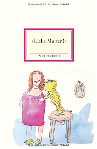 »Liebe Mutter!« (Insel Bücherei)