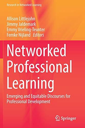 Networked Professional Learning: Emerging and Equitable Discourses for Professional Development (Research in Networked Learning)