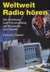 Weltweit Radio hören: Die Anleitung zum Kurzwellenempfang