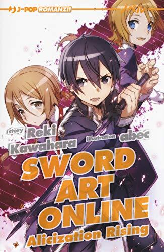 Alicization rising. Sword art online (Vol. 12) (J-POP Romanzi)