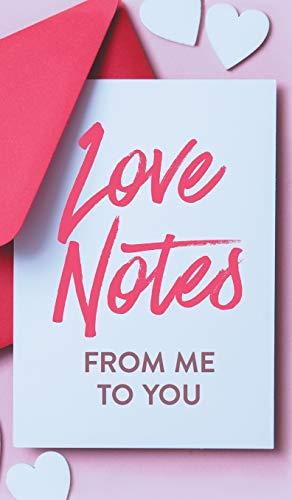 Love Notes From Me to You: A Fun and Personalized Book With Prompts to Fill Out