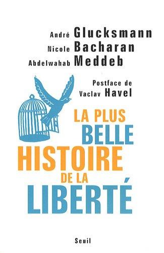 La plus belle histoire de la liberté