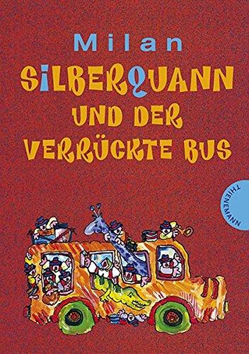 Silberquann und der verrückte Bus