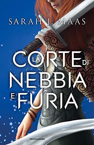 Maas Sarah J. - La Corte Di Nebbia E Furia (1 BOOKS)