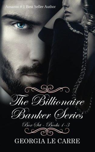 The Billionaire Banker Series Box Set 1-3