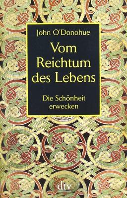 Vom Reichtum des Lebens: Die Schönheit erwecken