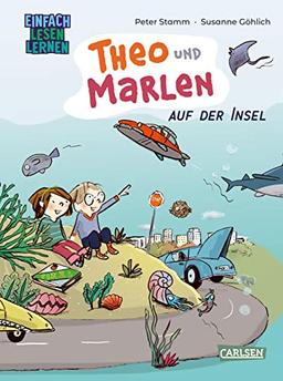 Theo und Marlen auf der Insel: Einfach Lesen lernen | Das erste Kinderbuch von Bestsellerautor Peter Stamm