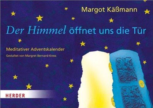 Der Himmel öffnet uns die Tür: Meditativer Adventskalender