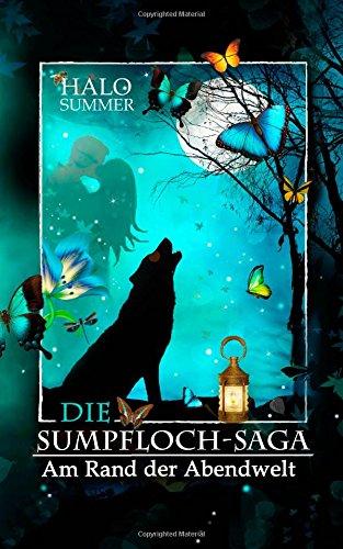 Am Rand der Abendwelt (Die Sumpfloch-Saga 7)