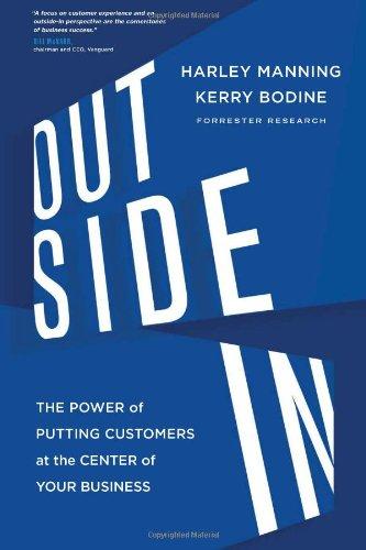 Outside In: The Power of Putting Customers at the Center of Your Business